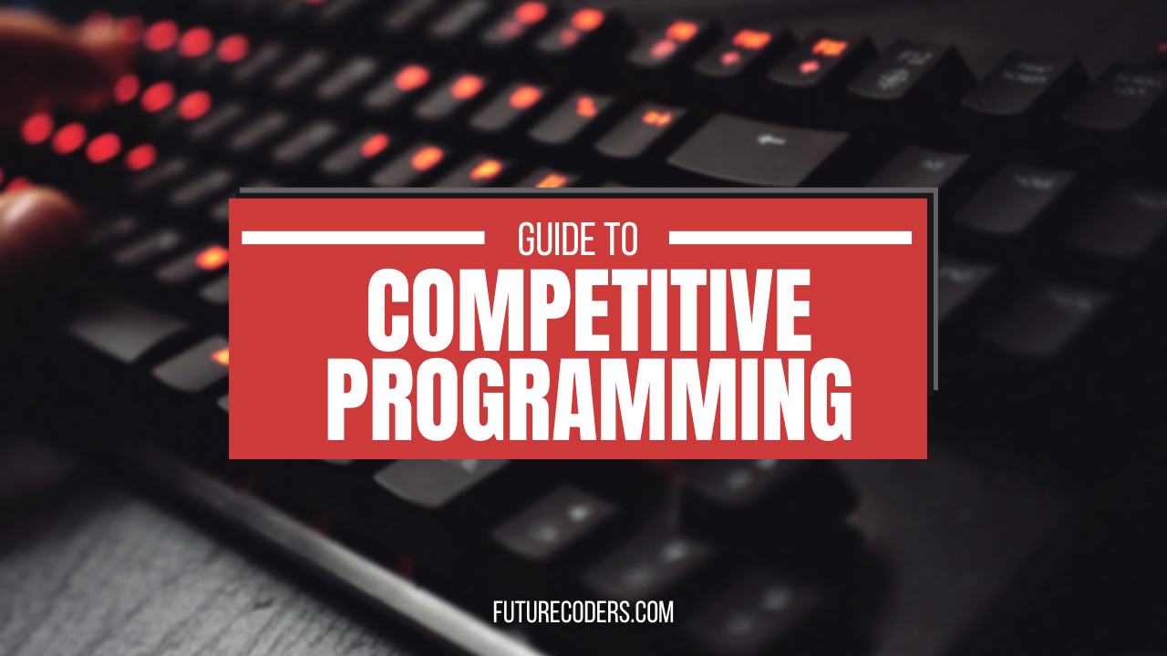 The Ultimate Guide to Competitive Programming: Key Platforms and Competitions